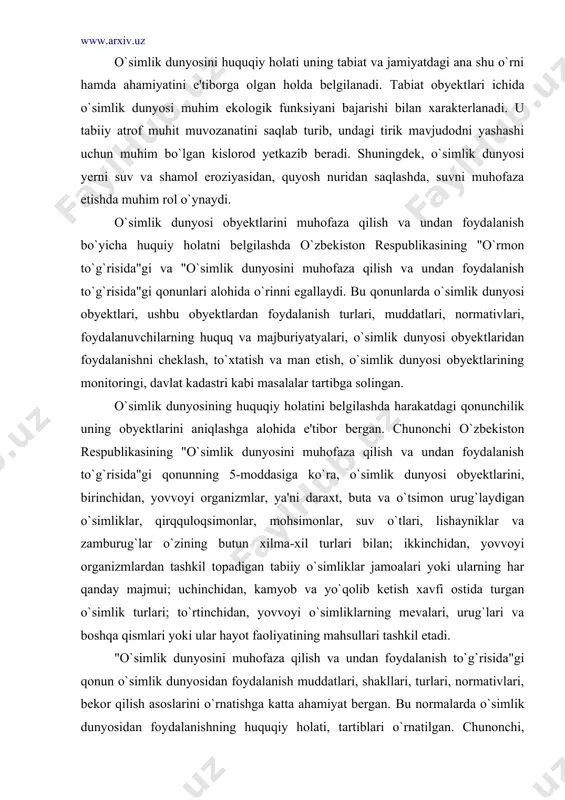 a-xil turlari bilan; ikkinchidan, yovvoyi organizmlardan tashkil topadigan tabiiy o`simliklar jamoalari yoki ularning har qanday majmui; uchinchidan, kamyob va yo`qolib ketish xavfi ostida turgan o`simlik turlari; to`rtinchidan, yovvoyi o`simliklarning mevalari, urug`lari va boshqa qismlari yoki ular hayot faoliyatining mahsullari tashkil etadi. "o`simlik dunyosini muhofaza qilish va undan foydalanish to`g`risida"gi qonun o`simlik dunyosidan foydalanish muddatlari, shakllari, turlari, normativlari, bekor qilish asoslarini o`rnatishga katta ahamiyat bergan. bu normalarda o`simlik dunyosidan foydalanishning huquqiy holati, tartiblari o`rnatilgan. chunonchi, qonunning 6-moddasida o`rnatilishicha, o`simlik dunyosi obyektlaridan foydalanish umumiy va maxsus bo`lishi mumkin. o`simlik dunyosi obyektlaridan umumiy foydalanish jismoniy shaxslar tomonidan hayotiy zarur ehtiyojlarni qondirish uchun bepul amalga oshiriladi. o`simlik dunyosi obyektlari maxsus foydalanishga ishlab chiqarish faoliyatini va boshqa faoliyatni amalga oshirish uchun haq evaziga yuridik va jismoniy shaxslarga ruxsatnomalar asosida beriladi. o`simlik dunyosi obyektlari doimiy yoki vaqtincha (uzoq muddatli va qisqa muddatli) foydalanishga beriladi. o`simlik dunyosi obyektlaridan foydalanish huquqini bekor qilish tartibi va asoslari qonunda batafsil …