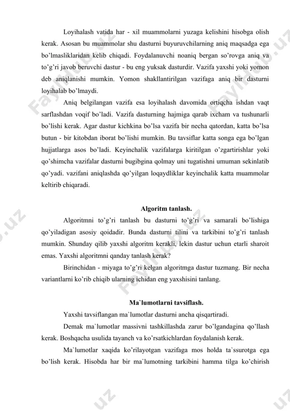 rish vositasidir. agar pastgi qismlaridagi ma`lumotlarga talab bo’lmasa ular qoldirilishi mumkin. birinchidan modullar o’zgaruvchilar to’plamini bo’lishga sharoit yaratadi. buning oqibatida modullar zarur bo’lmagan o’zgaruvchilardan xalos bo’lib, kuzatilishi mumkin bo’lgan xatoliklardan ma`lum darajada himoyalanadi. bundan tashqari modullar qanchalik katta bo’lsa, uni tahlil qilish shunchalik qiyin. shunday qilib modullarni kiritilishi dasturda bo’lishi mumkin bo’lgan yo’llar sonini kamaytiradi va uni boshqarishni engillashtiradi. dasturlash tilini tanlash. ko’pincha dasturlash tilini hisoblash tizimi yoki dasturchi foydalanuvchiga asosan tanlangan bo’ladi. agar dasturchi tanlashga ega bo’lib qolsa u albatda vazifaga mos eng yuqori dasturlash tilini tanlashi kerak. agar tanlangan dasturlash tili berilgan vazifaga mos kelmasa dasturlashda va sozlashda muammolar kelib chiqishi mumkin. tanlangan til loyihalashga ham katta ta`sir ko’rsatadi. demak dasturlash tillari bizga o’qishda qulay bo’lgan dasturni yaratishni ta`minlab berishi kerak. dastur iloji boricha algoritimnituzilishini va mantiqni bizga tushunarliroq qilib etkazib berishi kerak. adabiyotlar 1. van tassel d. stil, razrabotka, effektivnost, otladka i ispыtanie programm. m. , mir, …