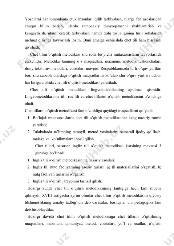 , boshqalar uni pedagogika fani deb hisoblaydilar. hozirgi davrda chet tilini o’qitish metodikasiga chet tillarni o’qitishning maqsadlari, mazmuni, qonuniyat, metod, vositalari, yo’l va usullar, o’qitish tizimining o’rganish hamda o’rgatish bilan shug’ullanuvchi, uni rejalashtiruvchi, shuningdek chet tili orqali o’quvchilar, talabalarni tarbiyalash jarayonlarini amalga oshiruvchi fan sifatida shakllanishida hamda rivojlanishida pedagogika, psixologiya, tilshunoshlik kabi fanlar bilan aloqasi muhim bo’lmoqda. chet tili o’qitish metodikasi barcha fanlar kabi shug’ullanish predmeti, ob’ekti, ilmiy-tatqiqod uslubi, metodik tushunchalari va metodologik asosiga ega. chet tilini o’qitish metodikasining nazariy asosi o’z oldiga quyidagi vazifalarni qo’yadi: 1. hozirgi davr chet tili o’qitish metodikasi maktab, akademik litsey va kasb-hunar kollejlarida metodikaning asosiy qismlarini yoritish va o’quvchi uning asosida o’quvchi, talabalarga ta’lim berish; 2. talabalarga chet tili o’qitishning ilg’or metod va usullarini tanishtirish; 3. hozirgi davr metodikasining tarkibiy qism, vositalarini yoritish; 4. o’qituvchilarning ilg’or tajribalarini o’rganish; 5. semenar mashg’ulotlari orqali mutaxasislik uchun zarur malaka va ko’nikmalarni shaklllantirish; 6. bo’lajak o’qituvchilarni maxsus ilmiy-metodik …