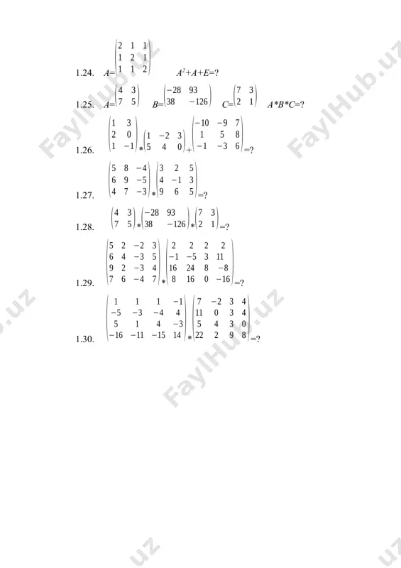 2 1 7 5 ÷ ÷ ø ö ç ç è æ - 1 5 2 0 3 1 ÷ ÷ ÷ ø ö ç ç ç è æ - - 1 2 4 2 5 3 3 1 0 ÷ ÷ ÷ ø ö ç ç ç è æ 3 2 1 4 0 2 1 3 1 ÷ ÷ ÷ ø ö ç ç ç è æ - 1 2 3 2 1 1 0 1 2 ÷ ÷ ÷ ø ö ç ç ç è æ 2 1 1 1 2 1 1 1 2 ÷ ÷ ø ö ç ç è æ 5 7 3 4 ú û ù ê ë é - - 5 1 2 3 1 1 ÷ ÷ ø ö ç ç è æ - - 126 38 93 28 ÷ ÷ ø ö ç ç è æ 1 2 3 7 …