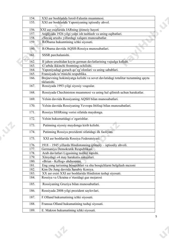 ng natijalari. 139. b. klinton hukumatining ichki siyosati. 140. b.klinton hukumatining tashqi siyosati. 141. 1996-yildagi aqshdagi saylov va uning natijalari. 142. aqshda 2000-yilgi saylovlar va yangi hukumatning davlat tepasiga kelishi. 143. j.bursh aqshning 43-prezidenti. 144. j.bursh davrida aqshning tashqi siyosati. 145. aqshda 2004-yilgi saylovlar va jorj burshning qayta saylanishi. 146. 2008-yildagi jahon iqtisodiy inqirozining boshlanishi. 147. gitlerga qarshi suiqasd. 148. ikkinchi jahon urushi arafasida italiya. 149. 1949 yilgi bonn konstitusiyasi. 150. karter prezidentligi davrida aqsh. 151. xx asr ikkinchi yarimida janubiy koreya respublikasi. 152. sharl de goll, ichki va tashqi siyosat. 153. xx asr oxiri xxi asr boshlarida shimoliy afrika davlatlari iqtisodiga umumiy ta`rif bering. 154. xxi asr boshlarida isroil-falastin muammosi. 155. xxi asr boshlarida yaponiyaning iqtisodiy ahvol. 156. xxi asr oxirlarida jarning ijtimoiy hayoti 157. angliyada 1926 yilgi yalpi ish tashlash va uning oqibatlari. 158. «sovuq urush» yillardagi xalqaro munosabatlar. 159. b.obama hukumtining ichki siyosati. 160. b.obama davrida aqsh-rossiya …