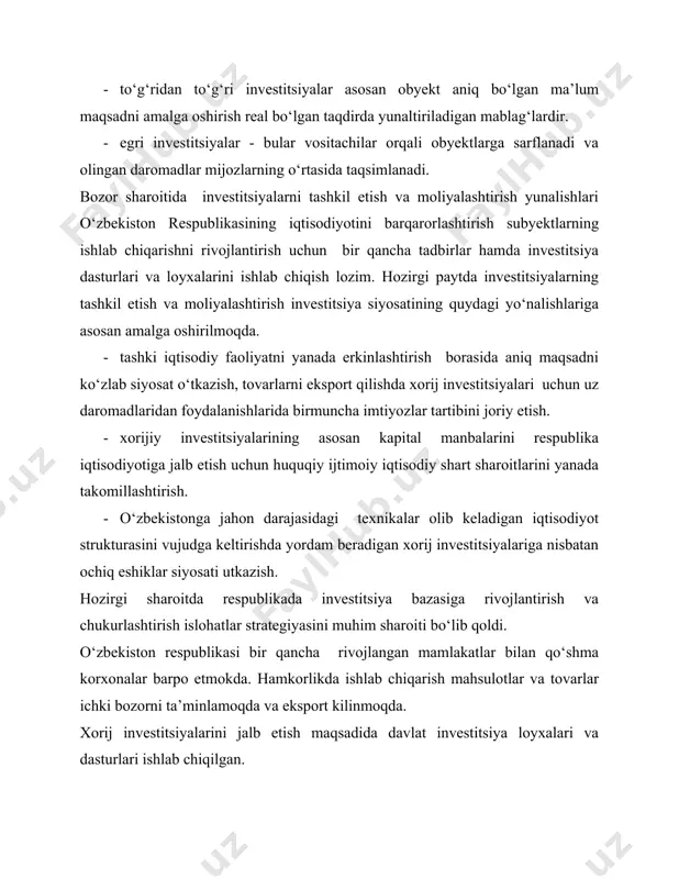 malga oshiriladi. subyektlarning investitsiya va investitsion faoliyatining iqtisodiy mazmuni. iqtisodiyotni davlat tomonidan tartibga solishning asosiy obyektlaridan biri bo‘lib investitsiya hisoblanadi. investitsiyaning keng ma’nosini uning keyinchalik maqsadni kuzlab qo‘yilgan kapitalni ifodalaydi. investitsiyalar subyektning aktivida buxgalteriya balansining chap tomonida moliyalash manbayi esa, uning ung tomonida (balansning passivida) aks ettiriladi. kapital quyilmalar haqiqiy xarajatlar bo‘yicha (investorlar uchun) balansda kursatiladi. investitsiya faoliyatining obyektlari quyidagilardir, ishlab chiqarish va ishlab chiqarish xizmatlarining yangitdan xosil qilmoqchi va rekonstruksiyalanadigan asosiy organidir, shuningdek xalq xo‘jaligining hamma bo‘limlaridagi mavjud vositalar. investitsiya faoliyat yuridik shaxslarning amaliy xarajat majmuini uzida namoyon qiladi. investitsiyalar-bu pul mablag‘lari, kreditlar, bank quyilmalari, ulushlar, aksiyalar, boshqa qimmatli qog‘ozlar, texnologiya, mashina va uskunalar, litsenziyalar bo‘lib tadbirkorlikning turli sohalarida foyda olish maqsadida obyektlarga qo‘yilgan intellektual boylik va mulkchilik huquqlarini yig‘indisidir. investitsiya sohasi tarkibiga qo‘yidagilar kiradi: 1. kapital qurilish sohasi (unda xalq xo‘jaligi tarmoqlarining asosiy va aylanma ishlab chiqarish fondlariga investitsiyalar sarflanadi. bu soha buyurtmachi--investorlar, pudratchilar, loyihachilar, uskuna yetkazib beruvchilar, …