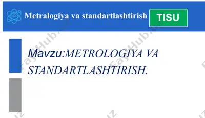 metrologiya va standartlashtirish — PPTX