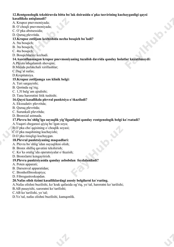 a tiniqligi kuchaygan. 18.plevral punktsiyaning maqsadlari: a. plevra bo`shlig’idan suyuqlikni olish; b. bronx shilliq qavatini tekshirish; c. ko`ks oralig’ida operatsiyalar o`tkazish; d. bronxlarni kengaytirish. 19.plеvrа punktsiyasidа qanday asbobdan fоydаlаnilаdi? a. pоtеn аppаrаti; b. dаrsеnvаl аppаrаtidаn; c. brоnhоfibrоskоpiya; d. fibrоgаstrоskоpdаn. 20.nafas olish tizimi kasalliklardagi asosiy belgilarni ko`rsating. a.nafas olishni buzilishi, ko`krak qafasida og’riq, yo`tal, haroratni ko`tarilishi; b.ab pasayishi, xaroratni ko`tarilishi; c.ab ko`tarilishi, yo`tal; d.yo`tal, nafas olishni buzilishi, kamqonlik.