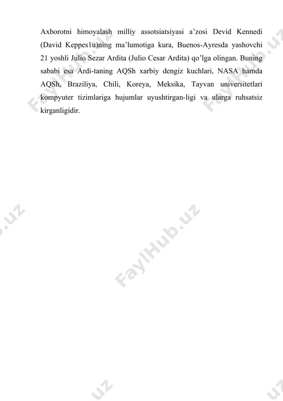 pyuter tizimlariga hujumlar uyushtirgan-ligi va ularga ruhsatsiz kirganligidir.