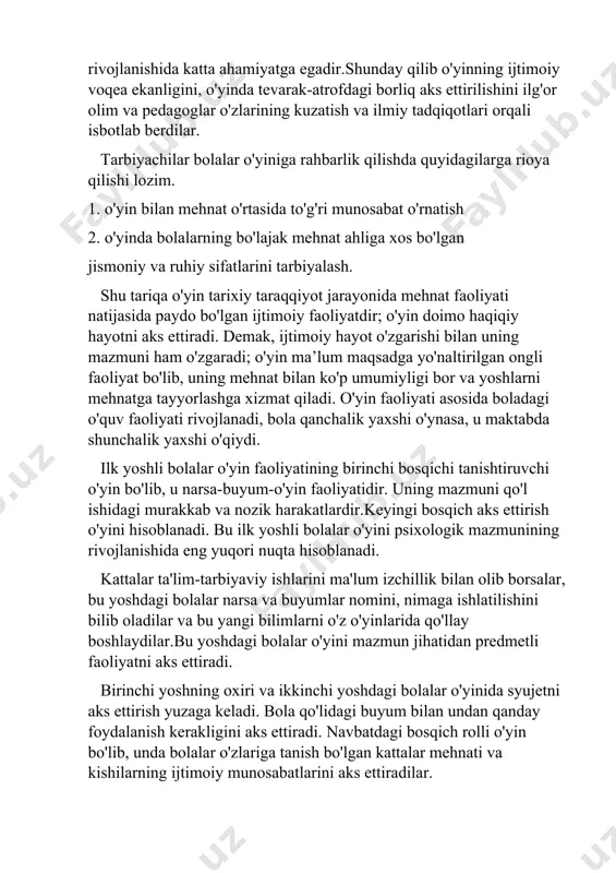 k qilishni maslahat bergan edi. p.f.lestgaft bolalar o'z o'yinlarida tevarak-atrofdan olgan taassurotlarini aks ettiradilar, deydi. bunday faoliyat bolaning rivojlanishida katta ahamiyatga egadir.shunday qilib o'yinning ijtimoiy voqea ekanligini, o'yinda tevarak-atrofdagi borliq aks ettirilishini ilg'or olim va pedagoglar o'zlarining kuzatish va ilmiy tadqiqotlari orqali isbotlab berdilar. tarbiyachilar bolalar o'yiniga rahbarlik qilishda quyidagilarga rioya qilishi lozim. 1. o'yin bilan mehnat o'rtasida to'g'ri munosabat o'rnatish 2. o'yinda bolalarning bo'lajak mehnat ahliga xos bo'lgan jismoniy va ruhiy sifatlarini tarbiyalash. shu tariqa o'yin tarixiy taraqqiyot jarayonida mehnat faoliyati natijasida paydo bo'lgan ijtimoiy faoliyatdir; o'yin doimo haqiqiy hayotni aks ettiradi. demak, ijtimoiy hayot o'zgarishi bilan uning mazmuni ham o'zgaradi; o'yin ma’lum maqsadga yo'naltirilgan ongli faoliyat bo'lib, uning mehnat bilan ko'p umumiyligi bor va yoshlarni mehnatga tayyorlashga xizmat qiladi. o'yin faoliyati asosida boladagi o'quv faoliyati rivojlanadi, bola qanchalik yaxshi o'ynasa, u maktabda shunchalik yaxshi o'qiydi. ilk yoshli bolalar o'yin faoliyatining birinchi bosqichi tanishtiruvchi o'yin bo'lib, u narsa-buyum-o'yin faoliyatidir. …
