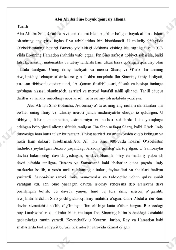 no yashagan davrda islomiy renessans deb ataluvchi davr boshlangan bo‘lib, bu davrda yunon, hind va fors ilmiy merosi o‘rganilib, rivojlantirilardi.ibn sino yoshligidanoq ilmiy muhitda o‘sgan. otasi abdulla ibn sino davlat xizmatchisi bo‘lib, o‘g‘lining ta’lim olishiga katta e’tibor bergan. buxorodagi boy kutubxonalar va olimlar bilan muloqot ibn sinoning bilim sohasidagi dastlabki qadamlariga zamin yaratdi. keyinchalik u xorazm, jurjon, ray va hamadon kabi shaharlarda faoliyat yuritib, turli hukmdorlar saroyida xizmat qilgan abu ali ibn sino 980-yilda afshona qishlog‘ida dunyoga kelgan va erta yoshdan aql-zakovati bilan ajralib turgan. 10 yoshida qur’oni karimni yod olgan, shuningdek, matematika, mantiq va falsafani chuqur o‘rgangan. 16 yoshida u tibbiyot sohasida katta yutuqlarga erishib, buxoro amiri nuh ibn mansurni davolagani uchun shuhrat qozongan. bu muvaffaqiyat unga saroy kutubxonasidan foydalanish imkonini bergan, bu esa uning bilim doirasini kengaytirishga yordam bergan.ibn sino hayoti davomida ko‘plab shaharlarda yashab, turli hukmdorlar qoshida xizmat qilgan. u “al-qonun fit-tibb” (tibb qonunlari) asari bilan jahon …