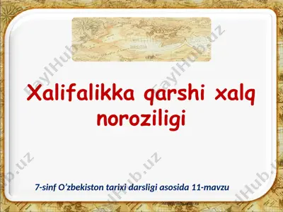 xalifalikka qarshi xalq noroziligi. 7 - sinf — PPTX