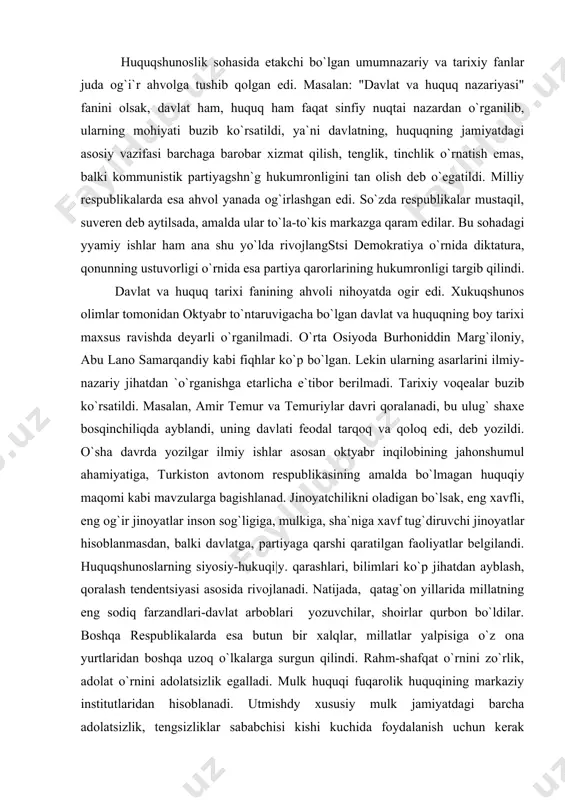 a, partiyaga qarshi qaratilgan faoliyatlar bеlgilandi. huquqshunoslarning siyosiy-hukuqi|y. qarashlari, bilimlari ko`p jihatdan ayblash, qoralash tеndеntsiyasi asosida rivojlanadi. natijada, qatag`on yillarida millatning eng sodiq farzandlari-davlat arboblari yozuvchilar, shoirlar qurbon bo`ldilar. boshqa rеspublikalarda esa butun bir xalqlar, millatlar yalpisiga o`z ona yurtlaridan boshqa uzoq o`lkalarga surgun qilindi. rahm-shafqat o`rnini zo`rlik, adolat o`rnini adolatsizlik egalladi. mulk huquqi fuqarolik huquqining markaziy institutlaridan hisoblanadi. utmishdy xususiy mulk jamiyatdagi barcha adolatsizlik, tеngsizliklar sababchisi kishi kuchida foydalanish uchun kеrak bo`lgan manba dеb baholanib, unga qarshi shavqatsiz kurash olib borildi. mulkdorlar sinfi batamom tugatilib, faqat davlat va kolxoz koopеrati` mulklari qonunda himoya qilindi. bu sohadagi ilmiy ishlar ham anashu masalalardan nariga o`tmas edi. huquqshunoslikning boshqa sohalari bilan shug`illanuvchi olimlarning faoliyati ham ana shunday og`ir ahvolda edi. tabiyki, bunday sharoitda fanning taraqqiyoti to`g`risida so`z bo`lishi mumkin emas edi. yangi milliy siyosiy - huquqiy ta`limotning shakllanishi o`zbekistonda 1991 yil mustaqil dеmokratik davlat tashkil topgan eski siyosiy va huquqiy ta`limotlar, g`oyalar …