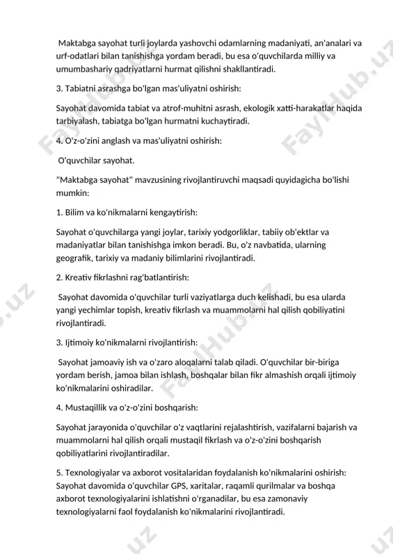 y yodgorliklar, tabiiy ob'ektlar va madaniyatlar bilan tanishishga imkon beradi. bu, o'z navbatida, ularning geografik, tarixiy va madaniy bilimlarini rivojlantiradi. 2. kreativ fikrlashni rag'batlantirish: sayohat davomida o'quvchilar turli vaziyatlarga duch kelishadi, bu esa ularda yangi yechimlar topish, kreativ fikrlash va muammolarni hal qilish qobiliyatini rivojlantiradi. 3. ijtimoiy ko'nikmalarni rivojlantirish: sayohat jamoaviy ish va o'zaro aloqalarni talab qiladi. o'quvchilar bir-biriga yordam berish, jamoa bilan ishlash, boshqalar bilan fikr almashish orqali ijtimoiy ko'nikmalarini oshiradilar. 4. mustaqillik va o'z-o'zini boshqarish: sayohat jarayonida o'quvchilar o'z vaqtlarini rejalashtirish, vazifalarni bajarish va muammolarni hal qilish orqali mustaqil fikrlash va o'z-o'zini boshqarish qobiliyatlarini rivojlantiradilar. 5. texnologiyalar va axborot vositalaridan foydalanish ko'nikmalarini oshirish: sayohat davomida o'quvchilar gps, xaritalar, raqamli qurilmalar va boshqa axborot texnologiyalarini ishlatishni o'rganadilar, bu esa zamonaviy texnologiyalarni faol foydalanish ko'nikmalarini rivojlantiradi. shunday qilib, "maktabga sayohat" mavzusi o'quvchilarning bilimlarini kengaytirib, ijtimoiy va shaxsiy ko'nikmalarini rivojlantirishga xizmat qiladi. "maktabga sayohat" mavzusi quyidagi dars turlarida o‘tilishi mumkin: 1. …