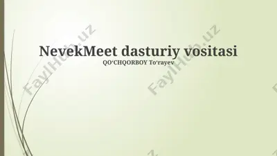 nevekmeet dasturiy vositasi — PPTX
