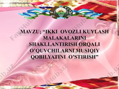 ikki ovozli kuylash malakalari — PPTX