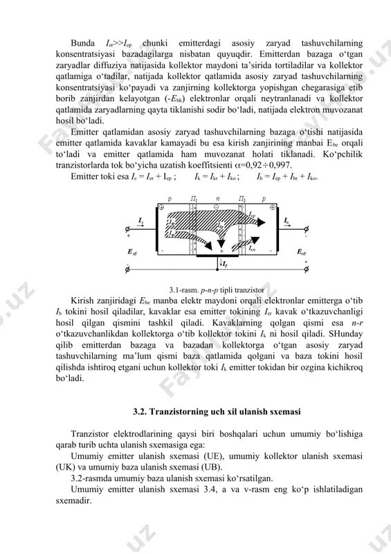 lig‘iga +eeb manbani to‘g‘ri ulansa maydon kuchlanganligi emitter o‘tkazuvchanligida pasayadi va natijada zaryadlarning harakati tezlashadi. kavaklar emitter qatlamidan baza qatlamiga (asosiy zaryad tashuvchilar), elektronlar baza qatlamidan emitter qatlamiga (asosiy bo‘lmagan zaryad tashuvchilar) o‘tadilar va kavaklar ier tokni elektronlar iep tokini hosil qiladilar. natijada emitter zanjirida to‘g‘ri tok hosil bo‘ladi, bu tokni emitter toki deyiladi ie=ier+iep. bunda ier>>iep chunki emitterdagi asosiy zaryad tashuvchilarning konsentratsiyasi bazadagilarga nisbatan quyuqdir. emitterdan bazaga o‘tgan zaryadlar diffuziya natijasida kollektor maydoni ta’sirida tortiladilar va kollektor qatlamiga o‘tadilar, natijada kollektor qatlamida asosiy zaryad tashuvchilarning konsentratsiyasi ko‘payadi va zanjirning kollektorga yopishgan chegarasiga etib borib zanjirdan kelayotgan (-ebk) elektronlar orqali neytranlanadi va kollektor qatlamida zaryadlarning qayta tiklanishi sodir bo‘ladi, natijada elektron muvozanat hosil bo‘ladi. emitter qatlamidan asosiy zaryad tashuvchilarning bazaga o‘tishi natijasida emitter qatlamida kavaklar kamayadi bu esa kirish zanjirining manbai ebe orqali to‘ladi va emitter qatlamida ham muvozanat holati tiklanadi. ko‘pchilik tranzistorlarda tok bo‘yicha uzatish koeffitsienti =0,920,997. emitter toki …