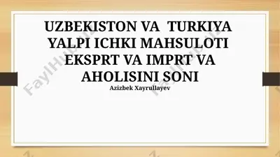 uzbekiston va turkiya yalpi ichki mahsuloti — PPTX