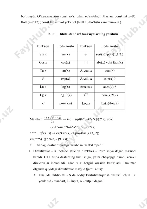 ishlatiladi. ular belgisi orasida keltiriladi. umuman olganda quyidagi direktivalar mavjud (jami 32 ta): · #include - s da oddiy kiritish/chiqarish dasturi uchun. bu yerda std - standart, i – input, o - output degani. · #include - c++ da kiritish/chiqarish uchun, oddiy amallar bajarilsa. · #include - standart funksiyalarni ishlatish uchun. · #include - dasturning tashqi ko’rinishini shakllantirish uchun. · #include - satr toifasidagi o’zgaruvchilar ustida amallar bajarish uchun. · #include - standart kutubxona fayllarini chaqirish uchun. · #include - kompyuter ichidagi soat qiymatlaridan foydalanish uchun. · #include - c++ tilining grafik imkoniyatlaridan foydalanish uchun. bu fayllar maxsus kutubxona e’lon fayllari hisoblanadilar va ular aloxida include deb nomlanadigan papkada saqlanadiar. hozirda c++ kutubxonasini yangilandi va undagi fayllarning nomlaridan .h (head – bosh ma’nosida) kengaytmasi olib tashlandi va oldiga c harfi qo’shildi (c dan qolgan 18 tasiga). bu fayllarda funksiya prototoifalari, toifalari, o’zgaruvchilar, o’zgarmaslar ta’riflari yozilgan bo’ladi. direktivalar dasturni uni kompilyasiya …