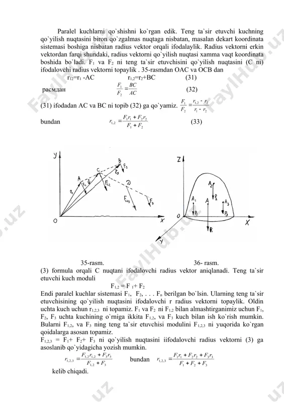 opaylik. oldin uchta kuch uchun r1,2,3 ni topamiz. f1 va f2 ni f1,2 bilan almashtirganimiz uchun f1, f2, f3 uchta kuchining o`rniga ikkita f1,2, va f3 kuch bilan ish ko`rish mumkin. bularni f1,2, va f3 ning teng ta`sir etuvchisi modulini f1,2,3 ni yuqorida ko`rgan qoidalarga asosan topamiz. f1,2,3 = f1+ f2+ f3 ni qo`yilish nuqtasini iifodalovchi radius vektorni (3) ga asoslanib qo`yidagicha yozish mumkin. bundan kelib chiqadi. va nixoyat n ta kuchlar sistemasi uchun yozadigan bo`lsak yuqoridagiga asoslanib o`yidagi ifodani olish mumkin. (34) radius vektorlar r va ri larni proektsiyalari orqali ifodalanishi mumkinligini xisobga olib quyidagilarni xosil qilamiz. xc = yi = (35) teng ta`sir etuvchi kuchning c qo`yilish nuqtasi paralel kuchlar markazi deyiladi. shu c nuqtaning koordinatalari xc, yc, zc (35) ifodalar bilan xisoblanadi. endi real jismlarning ogirlik markazi tushunchasini oydinlashtiramiz. ma`lumki, jismlar zarralardan tuzilgan. bu zarralarning barchasini er o`ziga tortib turadi. boshqacha qilib aytganda er sirti yaqinida joylashgan …
