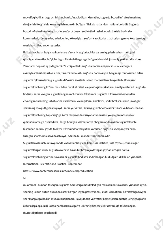 ni tashkil etish va tartibga solish sohasida zamonaviy axborot texnologiyalaridan keng foydalanish, sug‘urta xizmatlarining elektron turlarini faol joriy etish va rivojlantirilmoqda; sug‘urta bozori mutaxassislarini tayyorlash, qayta tayyorlash va ularning malakasini oshirish tizimini takomillashtirish, sug‘urta sohasida ta'lim berishning zamonaviy usullarini qo‘llash, ilmiytadqiqot faoliyatini rag‘batlantirish; milliy sug‘urta bozorining ijobiy imijini shakllantirish va yuqori darajada ushlab turish hamda investisiyaviy jozibadorligini, shu jumladan, milliy sug‘urta bozorini xalqaro va xorijiy sug‘urta bozorlari bilan integratsiyalash orqali oshirish sug'urta xizmatlari tasnifi bevosita sug'urta bozorida sug'urta faoliyatining o'zi (sug'urta xizmatlarini ko'rsatish bo'yicha faoliyat), qayta sug'urtalash, sug'urta vositachilari faoliyati, filiallari kabi elementlarning mavjudligini hisobga oladi. xizmatlar (sug'urta faoliyati jarayonida uni muvaffaqiyatli amalga oshirish uchun ko'rsatiladigan xizmatlar, sug'urta bozori infratuzilmasining rivojlanishi to'g'risida xulosa qilish mumkin bo'lgan filial xizmatlaridan ma'lum bo'ladi). sug'urta bozori infratuzilmasining asosini sug'urta bozori sub'ektlari tashkil etadi: baxtsiz hodisalar komissarlari, sörveyerlar, adadderlar, aktuariylar, sug'urta auditorlari, ixtisoslashgan va ko'p tarmoqli maslahatchilar, anderrayterlar. baxtsiz hodisalar bo'yicha komissiya a'zolari - sug'urtachilar …