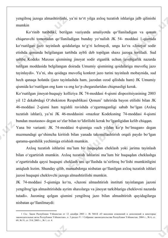 n etilishi bilan jk 46-moddasi 2-qismi ham tegishli ravishda o‘zgarmaganligi sabab bo‘lgan (axloq tuzatish ishlari), ya’ni jk 46-moddasini «mazkur kodeksning 74-moddasi 4-qismi bundan mustasno» degan so‘zlar bilan to‘ldirilishi kerak bo‘lganligidan kelib chiqqan. [1: см.: закон республики узбекистан от 12 декабря 2003 г. № 568-ii «о внесении изменений и дополнений в некоторые законодательные акты республики узбекистан», п. 3 раздел v // собрание законодательства республики узбекистан, 2004 г., № 6, ст. 69, № 51, ст. 514; 2005 г., № 1, ст. 4.] yana bir varianti: jk 74-moddasi 4-qismiga «uch yildan ko‘p bo‘lmagan» degan mazmundagi qo‘shimcha kiritish bilan yanada takomillashtirish orqali paydo bo‘lgan qarama-qarshilik yechimiga erishish mumkin. axloq tuzatish ishlarini ma’lum bir huquqdan cheklash yoki jarima tayinlash bilan o‘zgartirish mumkin. axloq tuzatish ishlarini ma’lum bir huquqdan cheklashga o‘zgartirishda qaysi huquqni cheklash uni qo‘llashda ta’sirliroq bo‘lishi mumkinligini aniqlash lozim. shunday qilib, mansabdorga nisbatan qo‘llanilgan axloq tuzatish ishlari jazosi huquqni cheklovchi jazoga almashtirilishi mumkin. jk …