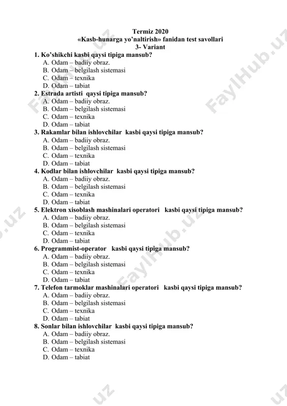 10. chizmachi kasbi qaysi tipiga mansub? a. odam – badiiy obraz. b. odam – belgilash sistemasi c. odam – texnika d. odam – tabiat 11. texnik-geodezist kasbi qaysi tipiga mansub? a. odam – badiiy obraz. b. odam – belgilash sistemasi c. odam – texnika d. odam – tabiat 12. kontroler -kassir kasbi qaysi tipiga mansub? a. odam – badiiy obraz. b. odam – belgilash sistemasi c. odam – texnika d. odam – tabiat 13. xisobchi kasbi qaysi tipiga mansub? a. odam – badiiy obraz. b. odam – belgilash sistemasi c. odam – texnika d. odam – tabiat 14. texnik-redaktor kasbi qaysi tipiga mansub? a. odam – badiiy obraz. b. odam – belgilash sistemasi c. odam – texnika d. odam – tabiat 15. sekretar-mashinist kasbi qaysi tipiga mansub? a. odam – badiiy obraz. b. odam – belgilash sistemasi c. odam – texnika d. odam – tabiat 16. buldozer-xaydovchisi kasbi qaysi tipiga …