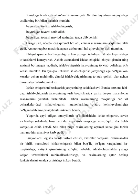 rishda yuzaga kelgan to‘xtashlarni minimallaashtirishga, va zaxiralarning qator boshqa funksiyalarini amalga oshirishga imkon beradi. 3.zaxiralarning asosiy turlari. · ta’kidlab o‘tilganidek, zaxira tushunchasi moddiy ishlab-chiqarishning barcha sohalariga tegishlidir. chunki moddiy oqim xom-ashyo manbaidan so‘nggi iste’molchi-gacha bo‘lgan «zanjirni» istalgan bo‘g‘inida zaxira ko‘rinishida to‘planishi mumkin. har bir bo‘g‘indagi zaxiralarni boshqarish esa o‘z xususiyatlariga egadir. · yuqorida tilga olingan «zanjir» bo‘ylab xarakatlanish chog‘ida zaxiralarning 2 ta asosiy turi yaratiladi (9.1-rasm): · ishlab-chiqarish zaxiralari; · tovar zaxiralari; · o‘z navbatida ularning har biri ham uchta turga bo‘linadi: · joriy zaxiralar; · ehtiyot zaxiralar; · mavsumiy zaxiralar; · ishlab-chiqarish zaxiralari – bu ishlab-chiqarish iste’moli uchun mo‘ljallan-gan, moddiy ishlab-chiqarishning barcha tarmoqlari korxonalarida mavjud bo‘lgan za-xiralardir. bu zaxirani yaratishdan maqsad – ishlab-chiqarish jarayonini uzluksizli-gini ta’minlashdir. misol tariqasida qishloq xo‘jalik mahsulotlarini qayta ish-lash korxonasidagi ushbu mahsulotlar zaxirasini keltirish mumkin. · tovar zaxiralari – bu ishlab-chiqaruvchi korxonalardagi tayyor mahsulot zaxi-ralari, va shuningdek yetkazib beruvchidan iste’molchiga qadar bo‘lgan yo‘ldagi zaxi-ralardir (ulgurji …