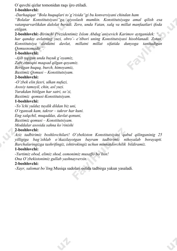 at. 4-o`quvchi: -bir so`z bilan aytganda bu konversiyani o`ziga xos “bolalar konstitutsiyasi“ deb ham hisoblash mumkin. chunki unda bolalar huquqlari va erkinliklari kafolatlangan, burchlari ifodalangan. o`quvchi qizlar tomonidan raqs ijro etiladi. 1-boshlovchi: -darhaqiqat “bola huquqlari to`g`risida“gi bu konversiyani chindan ham “bolalar konstitutsiyasi”ga qiyoslash mumkin. konstitutsiyaga amal qilish esa vatanparvarlikdan dalolat beradi. zero, unda vatan, xalq va millat manfaatlari ifoda etilgan. 2-boshlovchi:-birinchi prezidentimiz islom abdug`aniyevich karimov aytganidek: “…har qanday avlatning yuzi, obro`- e`tibori uning konstitutsiyasi hisoblanadi. zotan, konstitutsiya davlatni davlat, millatni millat sifatida dunyoga tanitadigan qomusnomadir”. 1-boshlovchi: -ajib topgan unda buyuk g`oyamiz, zabt etmoqni maqsad qilgan qoyamiz. berilgan huquq, burch, himoyamiz, baxtimiz qomusi – konstitutsiyam. 2-boshlovchi: -o`zbek elin faxri, ulkan nufuzi, asosiy tamoyil, chin, asl yuzi. yurakdan bitilgan har satri, so`zi, baxtimiz qomusi-konstitutsiyam. 1-boshlovchi: -yo`lchi yulduz tuydik dildan biz uni, o`rgansak kam, takror – takror har kuni. eng xalqchil, muqaddas, davlat qonuni, baxtimiz qomusi – konstitutsiyam. moddalar asosida sahna ko’rinishi 2-boshlovchi: …