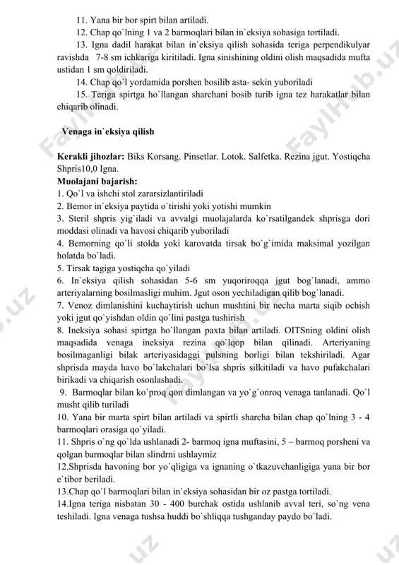 lqancha yotadi 6. 2-barmoq porsheni,5-barmoq igna muftasini, qolgan barmoqlar silindrni tutib turadi. 7. shpris va igna bemor tanasiga nisbatan perpendikulyar turadi 8. chap qo`lga spirtga ho`llangan paxta sharcha olinadi dumba hayolan 4 ga bo`linadi va in`eksiya tepa tashqi kvadratiga qilinadi. 9. in`eksiyadan oldin tepa tashqi kvadrat pastdan yuqoriga yoki yuqoridan pastga spirtga ho`llangan sharcha yordamida artiladi. 10. so`ngra infltratlarning bor yo`qligini aniqlash maqsadida palpasiya qilinadi 11. yana bir bor spirt bilan artiladi. 12. chap qo`lning 1 va 2 barmoqlari bilan in`eksiya sohasiga tortiladi. 13. igna dadil harakat bilan in`eksiya qilish sohasida teriga perpendikulyar ravishda 7-8 sm ichkariga kiritiladi. igna sinishining oldini olish maqsadida mufta ustidan 1 sm qoldiriladi. 14. chap qo`l yordamida porshen bosilib asta- sekin yuboriladi 15. teriga spirtga ho`llangan sharchani bosib turib igna tez harakatlar bilan chiqarib olinadi. venaga in`eksiya qilish kerakli jihozlar: biks korsang. pinsetlar. lotok. salfetka. rezina jgut. yostiqcha shpris10,0 igna. muolajani bajarish: 1. qo`l va …
