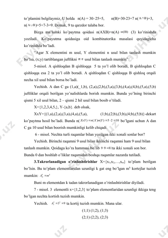 an o’rinlashtirishlar x={x1,x2,…,xm} to’plam berilgan bo’lsin. bu to’plam elementlaridan uzunligi k gat eng bo’lgan mk kortejlar tuzish mumkin: buni m elementdan k tadan takrorlanadigan o’rinlashtirishlar diyiladi. 7 - misol. 3 elementli x={1,2,3} to’plam elementlaridan uzunligi ikkiga teng bo’lgan nechta kortish tuzish mumkin. yechish. ta kortij tuzish mumkin. mana ular. (1;1) (1;2), (1;3) (2;1) (2;2), (2;3) (3;1) (3;2);(3;3) 8 - misol. 6 raqamli barcha telifon nomerlar sonini toping. yechish. telifon nomerlar 0 dan 9 gacha bo’lgan o’nta raqamdan tuzilgani uchun 10 elementdan tuzilgan barcha tartiblangan uzunligi 6 ga teng bo’gan kortijlar sonini topamiz: 4. takrorlanmaydigan o’rin almashtirishlar. malumki m elementli x to’plam elementlarini to’rli usullar bilan tartiblashlarning umumiy soni pm= ! ga temg 9 - misol. 5 ta talabani 5 stulga necha xil usul bilan o’tqazish mumkin? yechish. masala 5 elementdan 5 tadan takrorlanmaydigan o’rin almashtirishlar sonini topishga keltiradi. p5=5!= demak, ularni 120 xil usul bilan o’tirg’zish mumkin 5. takrorlanmaydigan o’rinlashtirishlar. …