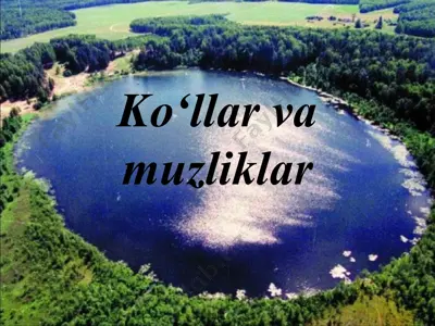 ko'llar va muzliklar — PPT
