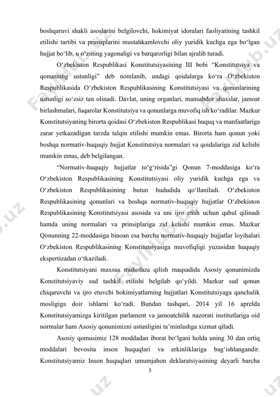 zasidan huquqiy ekspertizadan o‘tkaziladi. konstitutsiyani maxsus muhofaza qilish maqsadida asosiy qonunimizda konstitutsiyaviy sud tashkil etilishi belgilab qo‘yildi. mazkur sud qonun chiqaruvchi va ijro etuvchi hokimiyatlarning hujjatlari konstitutsiyaga qanchalik mosligiga doir ishlarni ko‘radi. bundan tashqari, 2014 yil 16 aprelda konstitutsiyamizga kiritilgan parlament va jamoatchilik nazorati institutlariga oid normalar ham asosiy qonunimizni ustunligini ta’minlashga xizmat qiladi. asosiy qomusimiz 128 moddadan iborat bo‘lgani holda uning 30 dan ortiq moddalari bevosita inson huquqlari va erkinliklariga bag‘ishlangandir. konstitutsiyamiz inson huquqlari umumjahon deklaratsiyasining deyarli barcha prinsipial qoidalarini o‘zida mujassamlantirib, barcha fuqarolarning qonun oldida tengligi, konstitutsiya va qonunlarning ustunligi ta’minlanishini qayd etadi, unga kafolatlar beradi. o‘tgan yillar davomida parlamentimiz tomonidan insonning asosiy huquq va erkinliklarini tartibga soladigan 16 ta kodeks va 400 dan ortiq qonunlar qabul qilindi. o‘zbekiston birinchi ratifikatsiya qilgan hujjat ham inson huquqlari umumjahon deklaratsiyasi bo‘ldi. istiqlol yillarida mamlakatimiz inson huquqlari bo‘yicha 70 dan ortiq asosiy hujjatga qo‘shildi, bmt tomonidan bu sohada qabul qilingan oltita …