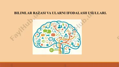 bilimlar bazasi va ularni ifodalash usullari — PPTX