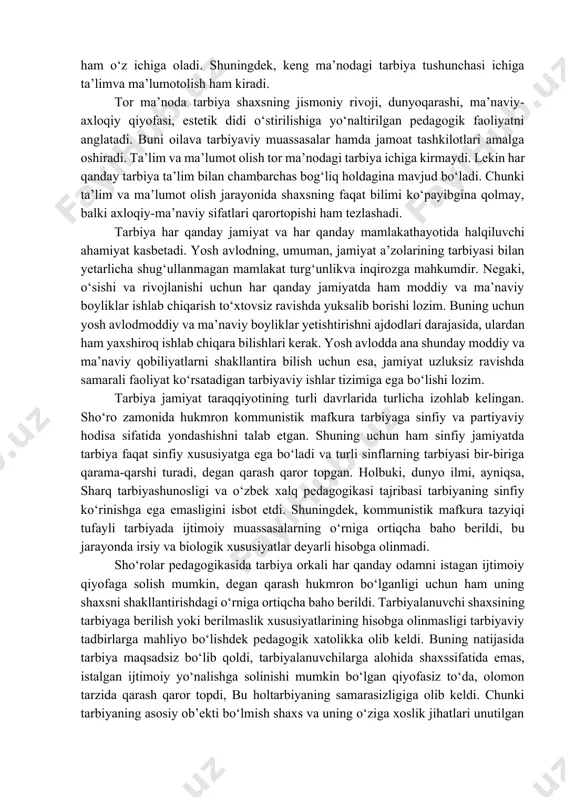 katlar, intilishlar yig‘indisini anglatadi. bunday tushunishda tarbiya faqat oila, maktab, bolalar va yoshlar tashkilotlarida olib boriladigan tarbiyaviy ishlarni emas, balki butun ijtimoiy tuzum, uning yetakchi g‘oyalari, adabiyot, san’at, kino, radio, televidenieva boshqalarni ham o‘z ichiga oladi. shuningdek, keng ma’nodagi tarbiya tushunchasi ichiga ta’limva ma’lumotolish ham kiradi. tor ma’noda tarbiya shaxsning jismoniy rivoji, dunyoqarashi, ma’naviy-axloqiy qiyofasi, estetik didi o‘stirilishiga yo‘naltirilgan pedagogik faoliyatni anglatadi. buni oilava tarbiyaviy muassasalar hamda jamoat tashkilotlari amalga oshiradi. ta’lim va ma’lumot olish tor ma’nodagi tarbiya ichiga kirmaydi. lekin har qanday tarbiya ta’lim bilan chambarchas bog‘liq holdagina mavjud bo‘ladi. chunki ta’lim va ma’lumot olish jarayonida shaxsning faqat bilimi ko‘payibgina qolmay, balki axloqiy-ma’naviy sifatlari qarortopishi ham tezlashadi. tarbiya har qanday jamiyat va har qanday mamlakathayotida halqiluvchi ahamiyat kasbetadi. yosh avlodning, umuman, jamiyat a’zolarining tarbiyasi bilan yetarlicha shug‘ullanmagan mamlakat turg‘unlikva inqirozga mahkumdir. negaki, o‘sishi va rivojlanishi uchun har qanday jamiyatda ham moddiy va ma’naviy boyliklar ishlab chiqarish to‘xtovsiz ravishda yuksalib …