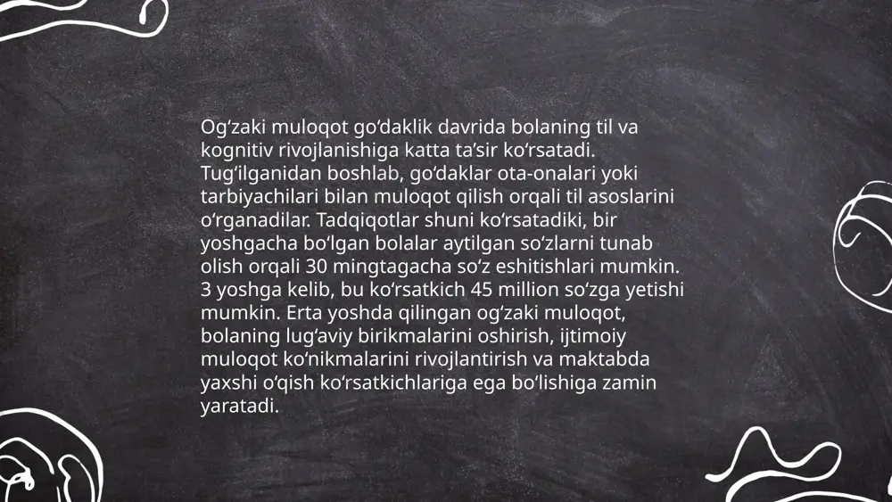 n tadqiqotlar, bolalar kelajakda yaxshiroq akademik natijalarga erishish ehtimoli 50% yuqori ekanligini ko'rsatadi. ... t.me/slaydai_bot ota-onalar bilan samarali muloqot bolalarning rivojlanishi va oilaviy munosabatlarini mustahkamlashda muhim ahamiyatga ega. tadqiqotlar shuni ko'rsatadiki, muloqotning 70% ga yaqini noma'lumiy ravishda, ya'ni tana tili va ovoz intonatsiyasi orqali amalga oshiriladi. ota-onalar farzandlariga kuniga kamida 30 daqiqa sifatli vaqt ajratishi tavsiya etiladi. samarali muloqot uchun ochiq savollar berish, faol tinglash va farzand fikrini hurmat qilish zarur. har haftada kamida bir marta oilaviy uchrashuvlar o'tkazish orqali oila a'zolari o'z fikr va his-tuyg'ularini erkin ifoda etish imkoniga ega bo'lishlari mumkin. bu muloqot ko'nikmalarini yaxshilash va oilani birlashtirishga yordam beradi. ... t.me/slaydai_bot 10. go‘daklikda so‘z boyligini oshirish go‘daklikda so‘z boyligini oshirish uchun ota-onalar va pedagoglar muhit yaratishi muhim. tadqiqotlar ko‘ra, bir yoshdan besh yoshgacha bo‘lgan bolalar kuniga 20 mingdan ortiq so‘z eshitishi lozim. rivojlanayotgan miyalarining talabalarini qondirish va ularga boy va turli xildagi lug‘atlarni taqdim etish uchun bolalar …