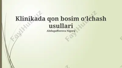 klinikada qon bosim o‘lchash usullari — PPTX