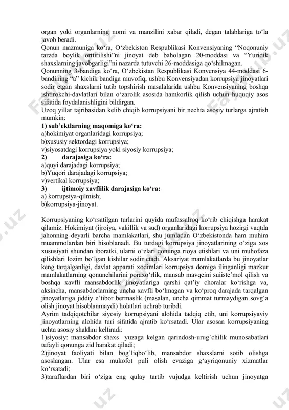 qabul qildi: 1) “huquqiy tartibotni saqlash bo‘yicha mansabdor shaxslarning xulq-atvor kodeksi” (bmt bosh assambleyasining rezolyusiyasi bilan 1979 yil 17 dekabrda qabul qilingan); 2) huquqiy tartibotni saqlash bo‘yicha mansabdor shaxslarning xulq-atvor kodeksini samarali amalga oshirilishi uchun rahbariy prinsiplar (bmtning iqtisodiy va ijtimoiy kengashi rezolyusiyasi bilan 1989 yil 24 mayda qabul qilingan); 3) davlat mansabdor shaxslarining xalqaro xulq-atvor kodeksi (bmt bosh assambleyasining rezolyusiyasi bilan 1996 yil 12 dekabrda qabul qilingan); 4) bmtning xalqaro tijorat operatsiyalarida korrupsiya va poraxo‘rlikka qarshi kurash to‘g‘risidagi deklaratsiyasi (bmt bosh assambleyasining rezolyusiyasi bilan 1996 yil 16 dekabrda tasdiqlangan); 5) terrorizmni moliyalashtirishga qarshi kurash to‘g‘risidagi xalqaro konvensiya (bmt bosh assambleyasining rezolyusiyasi bilan 1999 yil 9 dekabrda qabul qilingan); 6) bmtning transmilliy uyushgan jinoyatchilikka qarshi kurash to‘g‘risidagi konvensiyasi (bmt bosh assambleyasining rezolyusiyasi bilan 2000 yil 15 noyabrda qabul qilingan); 7) bmt forumining ofshorlar bo‘yicha kommyunikesi (kayman orollari, 2000 yil 30-31 mart); 8) bmt bosh kotibining korrupsiyaga oid ma’ruzasi (vena, 2001 …