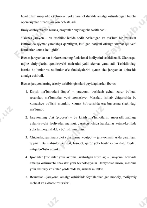 li ko‘plab ilg‘or kompaniyalar o‘z faoliyatini an’anaviy funksional yondashuvdan ko‘ra, jarayonlarga yo‘naltirilgan boshqaruv modeliga asoslaydi. bunday modelda tashkilotning har bir faoliyati yakka funksiyalar emas, balki o‘zaro bog‘langan biznes jarayonlar sifatida ko‘riladi. biznes jarayonlarni tahlil qilish zarurati: · jarayonlardagi samarasizlik va yo‘qotishlarni aniqlash; · ish vaqtini optimallashtirish; · takroriy jarayonlarni avtomatlashtirish; · mijoz ehtiyojlariga tez javob berish imkonini oshirish; · strategik rejalashtirishga asos bo‘lish. bundan tashqari, har bir biznes jarayon tashkilotda mehnat taqsimoti, resurslardan foydalanish darajasi, qonunchilik va standartlarga muvofiqlik, ichki nazorat va xavfsizlik, xodimlar motivatsiyasi, mijoz bilan aloqa sifati kabi mezonlar orqali baholanadi. bu omillarni hisobga olgan holda biznes jarayonlar boshqaruvi takomillashtiriladi. biznes jarayonlarning turlari va ular o‘rtasidagi funksional farqlar: jarayon turi tavsifi misollar asosiy jarayonlar tashkilot tomonidan yaratilgan qiymatni bevosita ta’minlovchi harakatlar mahsulot ishlab chiqarish, xizmat ko‘rsatish yordamchi jarayonlar asosiy jarayonlarni qo‘llab-quvvatlovchi faoliyatlar it xizmati, kadrlar bo‘limi, ta’minot boshqaruv jarayonlar strategik va operatsion qarorlarni qabul qilishga doir faoliyatlar boshqaruv …