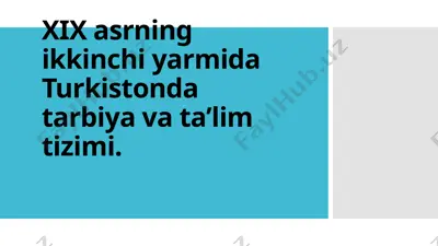 xix asr turkistonda ta'lim tizimi — PPTX