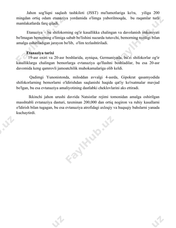 okorning og'ir kasallikka chalingan va davolanish imkoniyati bo'lmagan bemorning o'limiga sabab bo'lishini nazarda tutuvchi, bemorning roziligi bilan amalga oshiriladigan jarayon bo'lib, o'lim tezlashtiriladi. etanaziya tarixi 19-asr oxiri va 20-asr boshlarida, ayniqsa, germaniyada, ba'zi shifokorlar og'ir kasalliklarga chalingan bemorlarga evtanaziya qo'llashni boshladilar, bu esa 20-asr davomida keng qamrovli jamoatchilik muhokamalariga olib keldi. qadimgi yunonistonda, miloddan avvalgi 4-asrda, gipokrat qasamyodida shifokorlarning bemorlarni o'ldirishdan saqlanishi haqida qat'iy ko'rsatmalar mavjud bo'lgan, bu esa evtanaziya amaliyotining dastlabki cheklovlarini aks ettiradi. ikkinchi jahon urushi davrida natsistlar rejimi tomonidan amalga oshirilgan masshtabli evtanaziya dasturi, taxminan 200,000 dan ortiq nogiron va ruhiy kasallarni o'ldirish bilan tugagan, bu esa evtanaziya atrofidagi axloqiy va huquqiy bahslarni yanada kuchaytirdi. 📌xulosa эвтаназия – мураккаб ахлоқий ва ҳуқуқий масала бўлиб, шахснинг ўз тақдирини белгилаш ҳуқуқи билан беморнинг азоб-уқубатларини енгиллаштириш ўртасидаги мувозанатни талаб этади. бу масалада эҳтиёткорлик ва ҳар томонлама ўйлаб кўриш зарур. 📚foydalanilgan adabiyotlar 1. эвтаназиянинг этик жиҳатлари: глобал тажриба ва миллий контекст. …
