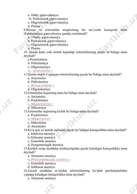 nima deyiladi? a. anizatsitoz b. poykilotsitoz c. makrotsitoz + d. mikrotsitoz 13.eritrotsitlar hajmining kichik bo‘lishiga nima deyiladi? a. poykilotsitoz b. mikrotsitoz+ c. makrotsitoz d. anizatsitoz 14.ko‘p qon yo‘qotish oqibatida paydo bo‘ladigan kamqonlikka nima deyiladi? a. infeksion anemiya b.alimentar anemiya c. gemolitik anemiya d. postgemorragik anemiya 15.kerakli oziqa moddalar etishmasligidan paydo keladigan kamqonlikka nima deyiladi? a. alimentar anemiya b. postgemorragik anemiya + c. gemolitik anemiya d. infeksion anemiya 16.zaxarli moddalar ta’siridan eritrotsitlarning ko‘plab parchalanishidan vujudga keladigan kamqonlikka nima deyiladi? a. alimentar anemiya b. postgemorragik anemiya c. gemolitik anemiya + d. infeksion anemiya 17.bir tuyoqli hayvonlarda filtrlovchi viruslar keltirib chiqaradigan kamqonlikka nima deyiladi? a. alimentar anemiya b. postgemorragik anemiya c. gemolitik anemiya d. infeksion anemiya + 18.gemopoezning buzilishi oqibatida paydo bo‘ladigan kamqonlikka nima deyiladi? a. gemolitik anemiya b. postgemorragik anemiya c. disgemoetik anemiya + d. infeksion anemiya 19.temir va kobalt etishmasligidan kelib chiqadigan kamqonlikka nima deyiladi? a. alimentar anemiya + b. postgemorragik …