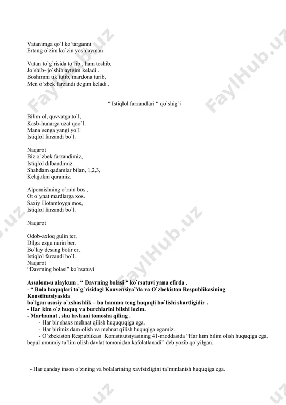 oshlayman . vatan to`g`risida to`lib , ham toshib, jo`shib- jo`shib aytgim keladi . boshimni tik tutib, mardona turib, men o`zbek farzandi degim keladi . “ istiqlol farzandlari “ qo`shig`i bilim ol, quvvatga to`l, kasb-hunarga uzat qoo`l. mana senga yangi yo`l istiqlol farzandi bo`l. naqarot biz o`zbek farzandimiz, istiqlol dilbandimiz. shahdam qadamlar bilan, 1,2,3, kelajakni quramiz. alpomishning o`rnin bos , ot o`ynat mardlarga xos. saxiy hotamtoyga mos, istiqlol farzandi bo`l. naqarot odob-axloq gulin ter, dilga ezgu nurin ber. bo`lay desang botir er, istiqlol farzandi bo`l. naqarot “davrning bolasi” ko`rsatuvi assalom-u alaykum . “ davrning bolasi “ ko`rsatuvi yana efirda . - “ bola huquqlari to`g`risidagi konvensiya”da va o`zbekiston respublikasining konstitutsiyasida bo`lgan asosiy o`xshashlik – bu hamma teng huquqli bo`lishi shartligidir . - har kim o`z huquq va burchlarini bilshi lozim. - marhamat , shu lavhani tomosha qiling . - har bir shaxs mehnat qilish huququqiga ega. - har birimiz dam olish …