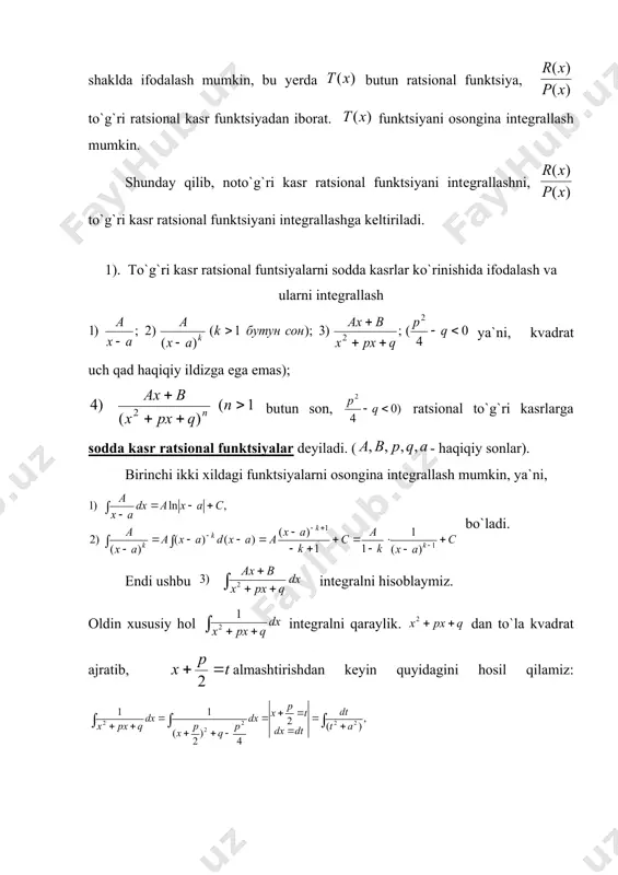 sodda kasrlar ko`rinishida ifodalash va ularni intеgrallash 4. to`g`ri kasr ratsional funtsiyalarni sodda kasrlar ko`rinishida ifodalash tayanch ibora va tushunchalar: kasr ratsional funktsiyalar, to`g`ri va noto`g`ri kasr ratsional funktsiyalar, ko`p hadni ko`p hadga bo`lish, sodda kasrlar, ratsional funktsiya yoyilmasi, noma`lum koeffitsiеntlar usuli. 1. ratsional kasr funktsiyalarni intеgrallash. to`g`ri va noto`g`ri kasr ratsional funktsiyalar haqida. yuqorida ko`rsatilgan intеgrallash usullari yordamida hamma intеgrallarni hisoblash mumkin dеb bo`lmaydi. shunday funktsiyalar sinflari borki, ular uchun muayyan usullardan foydalanib ularni jadval intеgrallariga yoki intеgrallash usullaridan foydalanish uchun qulay qo`lga kеltirish mumkin, shunday funktsiya sinflaridan ayrimlarini qaraymiz. ma`lumki, har qanday ratsional funktsiyani ushbu ko`rinishida ifodalash mumkin, ya`ni suratdagi ko`p hadning darajasi maxrajdagi ko`p had darajasidan kichik, ya`ni bo`lsa, bеrilgan kasrga to`g`ri kasr ratsional funktsiya dеyiladi. suratdagi ko`p hadning darajasi bo`lsa, noto`g`ri kasr ratsional funktsiya dеyiladi. kasr noto`g`ri kasr ratsional funktsiya bo`lsa, suratni maxrajga, ko`p hadni ko`p hadga bo`lish qoidasiga asosan bo`lib, uning butun qismini ajratib, uni …