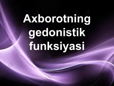 axborotning gedonistik funksiyasi — PPTX