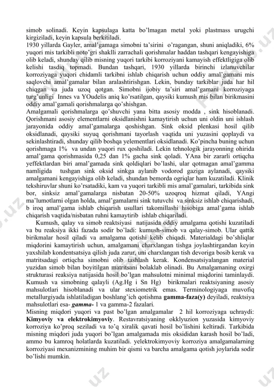 bo’lishi, kichik va juda kichik bo’lishi mumkin. ananaviy ammal’gamali qorishmalar odatda zarrachalar o’lcami asosida tasniflanadi. noto’g’ri shaklli kukun zarrachalari nisbatan yomon kondensasiyalanadi va zarrachalar aro sohani to’ldirish uchun qorishmada nisbatan ko’ miqdorda simob (50-60% og’irligiga qarab) bo’lishi talab qilinadi. ,tartibsizlik shakl chang zarralari nisbatan kambag’al suyuqlikka aylanadi va u zarrachalar orasidagi mavjud oraliq to’ldiradi deb aralashmasi simobning nisbatan katta miqdorda (og’irlik 50-60%) talab qiladi. charhlangan tish sohasiga qorishmani qoygandan keyin undagi simobni ortiqchasini lib tashlash ucun kondensasiyalanadi. amalgama plombasidan simobni maksimal olib tashlash amalgamani qotish xususiyatlarini yaxshilashtiradi. triturasiyadan so’ng simobga boy qorishma, lekin charhlangan sohaga kirgizguncha oldin pahta sharigi yordamida qisman kondensasiyalangan. amalgamani aniq proportsiyasini olish va aralashtirish uchun, ishlab chiqaruvchilar simobni dozalab beruvchi uskuna. aralashtirish uchun kapsula va urug’chi, hamda amal’gamatorlar taklif qila boshlashdi. aralashtirish uchun tipik kapsula ohirlari yumaloqlashgan, ikki qismdan iborat bo’lgan, bir-biriga kiygizib yoki aylantirib qo’yiladi bo’shliqli naydan tarkib topgan. amal’gamali qorishma standart vazndagi preslangan kuku …