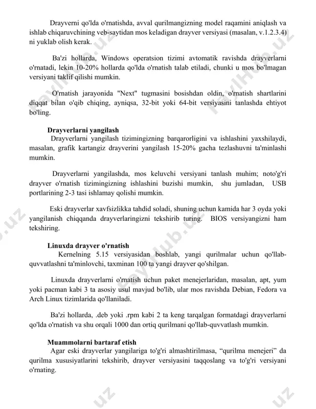 g model raqamini aniqlash va ishlab chiqaruvchining veb-saytidan mos keladigan drayver versiyasi (masalan, v.1.2.3.4) ni yuklab olish kerak. ba'zi hollarda, windows operatsion tizimi avtomatik ravishda drayverlarni o'rnatadi, lekin 10-20% hollarda qo'lda o'rnatish talab etiladi, chunki u mos bo'lmagan versiyani taklif qilishi mumkin. o'rnatish jarayonida "next" tugmasini bosishdan oldin, o'rnatish shartlarini diqqat bilan o'qib chiqing, ayniqsa, 32-bit yoki 64-bit versiyasini tanlashda ehtiyot bo'ling. drayverlarni yangilash drayverlarni yangilash tizimingizning barqarorligini va ishlashini yaxshilaydi, masalan, grafik kartangiz drayverini yangilash 15-20% gacha tezlashuvni ta'minlashi mumkin. drayverlarni yangilashda, mos keluvchi versiyani tanlash muhim; noto'g'ri drayver o'rnatish tizimingizning ishlashini buzishi mumkin, shu jumladan, usb portlarining 2-3 tasi ishlamay qolishi mumkin. eski drayverlar xavfsizlikka tahdid soladi, shuning uchun kamida har 3 oyda yoki yangilanish chiqqanda drayverlaringizni tekshirib turing. bios versiyangizni ham tekshiring. linuxda drayver o'rnatish kernelning 5.15 versiyasidan boshlab, yangi qurilmalar uchun qo'llab-quvvatlashni ta'minlovchi, taxminan 100 ta yangi drayver qo'shilgan. linuxda drayverlarni o'rnatish uchun paket menejerlaridan, masalan, …