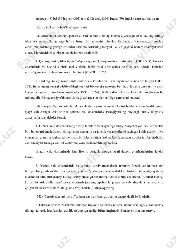 xshilari tomonidan izchil qayta ishlanib borilishi; 4) yozma badiiy ijodning keyingi davrlar mobaynida folklor manbalariga kuchli ta’sir etishi kabi omillar muhim ahamiyatga ega bo‘lgan. aynan ana shunday ekstralingvistik omillarning aks-sadosi o‘laroq, dostonlarning tarixiy leksik qatlami: a) ist’mol darajasiga ko‘ra til tarixining eng qadimgi davrlarida, shuningdek, hozirgi tilda ham o‘zining funksional-normativlik xususiyatini yo‘qotmagan so‘zlardan; b) iste’mol davri va me’yoriylik xususiyatiga ko‘ra til tarixining qadimgi turkiy va eski o‘zbek tili bosqichlarigagina daxldor bo‘lgan so‘zlardan iboratligi bilan xarakterlanadi. tadqiqotlarda bunday qadimgi asosga ega bo‘lgan leksik hodisa «eski so‘zlar» va «eskirgan so‘zlar» kabi atamalar vositasida tasniflanadi. ana shu tasnifdan kelib chiqqan holda, dostonlar leksikasining tarixiy ildizlarini yoritishda muhim bo‘lgan qadimiy so‘zlar qatlamini, dastlab ikkita katta guruhga, ya’ni eski va eskirgan so‘zlarga ajratish o‘rinlidir: 1. eski so‘zlar. yuqorida ta’kidlab o‘tilganidek, dostonlar tilidan o‘rin olgan qadimiy so‘zlarning kattagina guruhi tilda paydo bo‘lish vaqtiga ko‘ra til tarixining eng qadimgi davriga borib taqalishiga qaramay, hozirgi o‘zbek adabiy tilida …