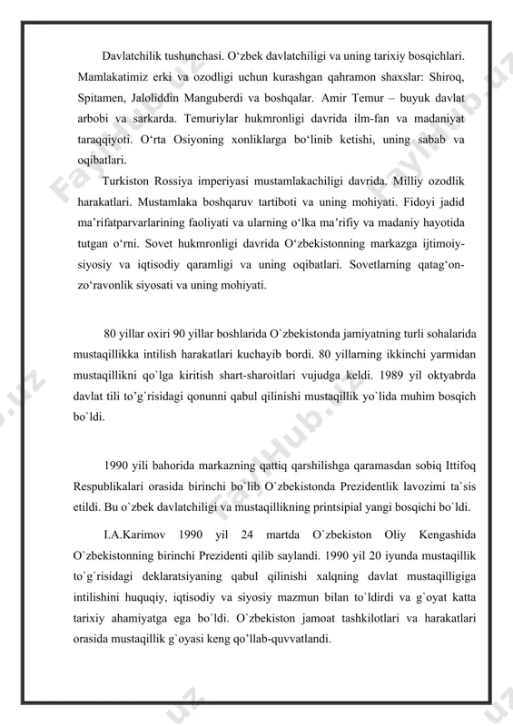 yatga ega bo`ldi. o`zbekiston jamoat tashkilotlari va harakatlari orasida mustaqillik g`oyasi keng qo’llab-quvvatlandi. 1991 yil 31 avgustda o`zbekiston respublikasi oliy soveti xii chaqiriq navbatdan tashqari vi sessiyasi davlat mustaqilligi va mustaqil suveren o`zbekiston respublikasi davlati tashkil topganligini e`lon qildi. unda o`zbekiston respublikasi davlat mustaqilligi to`g`risida oliy kengash bayonoti va respublika davlat mustaqilligi asoslari to`g`risida o`zbekiston respublikasi qonuni qabul qilindi hamda 1 sentyabr – mustaqillik kuni milliy bayram deb belgilandi. bu asosiy hujjatlar o`zbekiston oldida turgan maqsad va vazifalarni ko`rsatib berdi. mustaqil demokratik respublikasining tashkil topishi jahanshumul tarixiy ahamiyatga ega bo`ldi. xalqning asrlar davomidagi mustaqillik uchun kurashi ruyobga chiqib, mamlakatda huquqiy, demokratik jamiyat shakllanishiga shart-sharoit yaratildi. o`zbekistonning boy imkoniyatlarini xalq turmushini yaxshilash uchun foydalanishga keng imkoniyatlar ochildi. eng asosiy natijalardan yana biri – xalqning tarixiy, ma`naviy qadriyatlarini tiklash imkoni yaratildi. o`zbekistonda mustaqillik sharoitida siyosiy va iqtisodiy qayta qurishlar amalga oshirila boshlandi, birinchi navbatda mustaqil davlatning huquqiy asoslari yaratildi. 1991 yil 18-noyabrda …