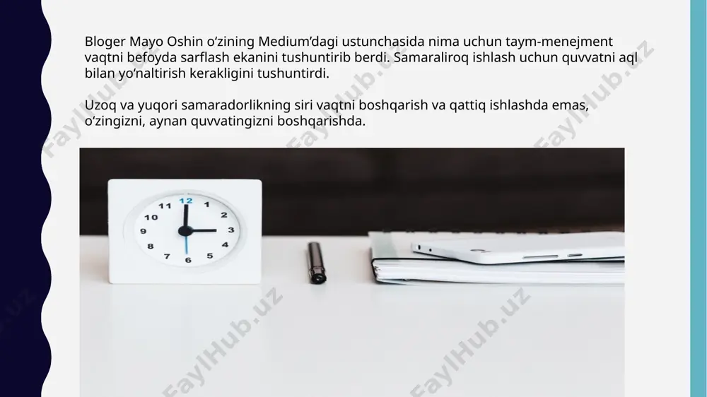 amiz bu- sikl. taym-menejmentga diqqatni qaratish o‘rniga muhim ishlarni kunning eng unumli qismiga rejalashtiring. dam olishni unutmang. amal qiladigan odatlaringizni shakllantiring. siz vaqtni boshqara olmaysiz, biroq o‘zingizni boshqarishingiz mumkin. e’tiboringiz uchun rahmat! image1.png image2.png image3.png image4.png image5.png image6.png image7.png image8.png image9.png image10.png image11.png image12.png /docprops/thumbnail.jpeg
