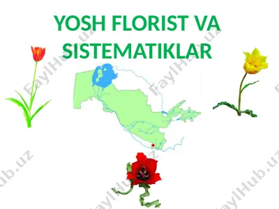 yosh florist va sistematiklar — PPTX