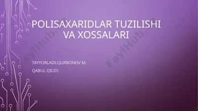 polisaxaridlar tuzilishi va xossalari — PPTX