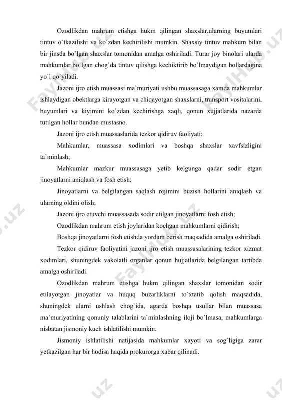 orga xabar qilinadi. tinchlantirish ko`ylagi: mahkumlarga nisbatan, agar ular jazavaga tushsalar tinchlantirish ko`ylagini qo`llashga yo`l qo`yiladi. tinchlantirish ko`ylagi tibbiy xodim ishtirokida qo`llaniladi, hamda uni qo`llash muddati ikki soatdan oshmasligi kerak. mahsus vositalar jumlasiga rezina tayoqlar, qo`l kishanlari yoki boshqacha bog`lash vositalari, xizmat itlari, ko`zdan yosh chiqaruvchi moddalar, chalg`itma taosir ko`rsatuvchi tovush moslamalari, to`siq-g`ovlarni bartaraf etuvchi vositalar, suv bilan zarba beruvchi va zirxli mashinalar, inshoatlarni ochish, transportni majburan to`xtatish moslamalari hamda qonunda nazarda tutilgan boshqa vositalar kiradi. mahsus vositalar quyidagi hollarda ko`llaniladi: mahkumlarni muassasa ma`muriyati vakillariga boshqa mahkumlarga va o`zga shaxslarga hujumini daf etish chog`ida; mahkumlar tomonidan sodir etilgan ommaviy tartibsizliklar, jamoat tartibini guruh bo`lib to`xtatish muassasa ma`muriyatiga ashadiy boysunmayotgan yoki qarshilik ko`rsatayotgan huquqbuzarliklarni ushlash chog`ida; garovga olinganlarni mahkumlar egalab olgan binolarni inshoatlarni, xonalarni va transport vositalarini ozod qilish chog`ida; mahkumlarni qo`riqlab borish va qo`riqlab turish chog`ida; jazoni ijro etish muassasalaridan qochgan mahkumlarni ushlash chog`ida; mahsus vositalar qonunda nazarda tutilgan boshqa …