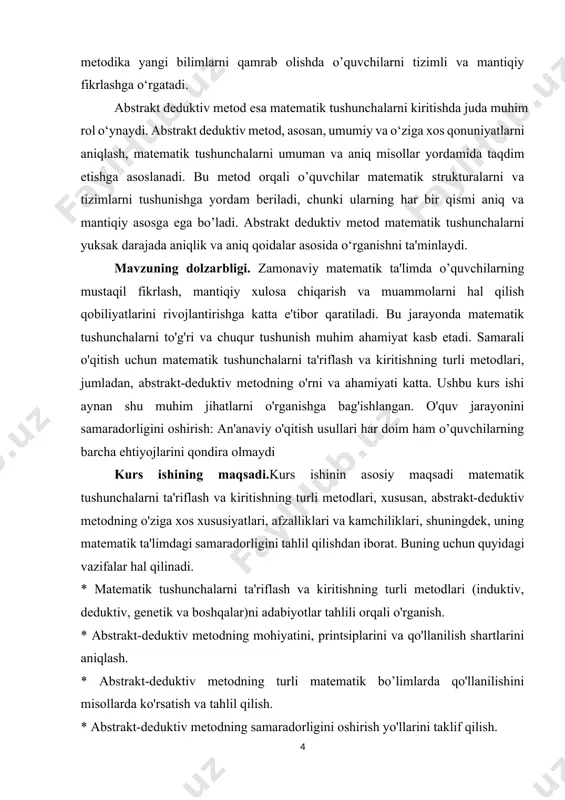 uktiv metodning qo'llanilishi va samaradorligi. bu kurs ishi nima haqida ekanligini aniq belgilaydi – ya'ni o’qitish metodlarini tahlil qilish. matematik tushunchalarni o'rganish jarayoni va o’quvchilarning ushbu tushunchalarni o'zlashtirish xususiyatlari. bu kurs ishi qanday hodisani o'rganishini ko'rsatadi – ya’ni o’rganish jarayoni o’zi. obyekt, predmetning tahlil qilinadigan tomonini batafsilroq aniqlab beradi. kurs ishi bu jarayonga abstrakt-deduktiv metod orqali ta’sir qilishni o’rganadi. kurs ishinin vazifalari: · adabiyotlar tahlili: · abstrakt-deduktiv metodning tahlili: · amaliy qo'llanilishi: · samaradorlikni oshirish: · taqqoslash va umumlashtirish: · xulosa va tavsiyalar: ushbu kurs ishi nazariy va amaliy tadqiqot usullarini birlashtiradi. nazariy qism adabiyotlar tahlili va mavjud ilmiy manbalarni o'rganishga asoslanadi. amaliy qismda esa abstrakt-deduktiv metodning amaliy qo'llanilishiga oid misollar keltiriladi va tahlil qilinadi. kurs ishi kirish, ikkita bob (birinchi bob - matematik tushunchalarni ta'riflash va kiritishning umumiy metodik asoslari, ikkinchi bob - abstrakt-deduktiv metod va uning matematik ta'limdagi qo'llanilishi), xulosa va adabiyotlar ro'yxatidan iborat. i.bob matimatik tushunchalarni ta’riflash …